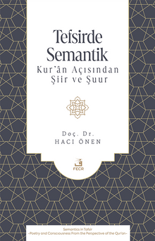 Tefsirde Semantik & Kur'an Açısından Şiir ve Şuur