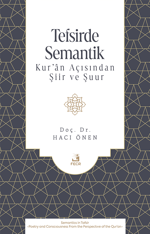 Tefsirde Semantik & Kur'an Açısından Şiir ve Şuur