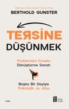 Tersine D&uuml;ş&uuml;nmek