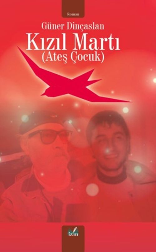 Kızıl Martı & Ateş Çocuk