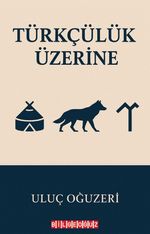 Türkçülük Üzerine
