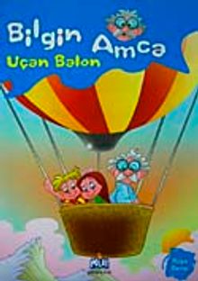 Bilgin Amca / Uçan Balon