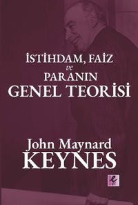 İstihdam, Faiz ve Paranın Genel Teorisi