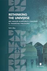Rethinking the Universe: Abū Manṣūr Al-Māturīdī's Challenge to Traditional Philosophy