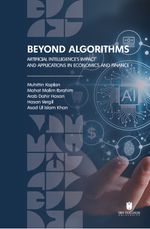 Beyond Algorithms: Artificial Intelligence's Impact and Applications in Economics and Finance