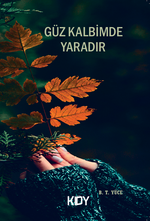 Güz Kalbimde Yaradır
