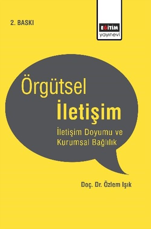 Örgütsel İletişim & İletişim Doyumu ve Kurumsal Bağlılık