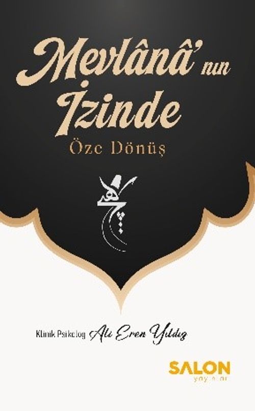 Mevlana'nın İzinde Öze Dönüş