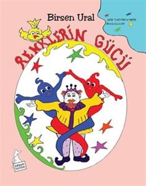 Renklerin Gücü Şiir Tadında Resimli Mini Masallar (Renkli)