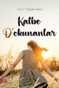 Kalbe Dokunanlar