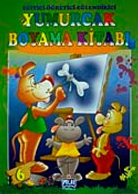 Yumurcak Boyama Kitabı-6 & Eğitici-Öğretici-Eğlendirici