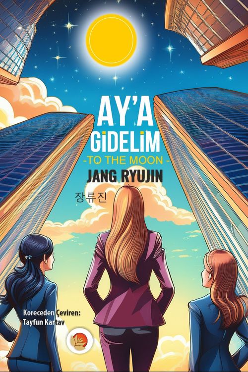 Ay'a Gidelim & To the Moon