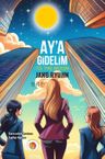 Ay'a Gidelim &amp; To the Moon