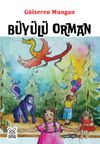 B&uuml;y&uuml;l&uuml; Orman (6+Yaş Resimli &Ouml;yk&uuml;ler)