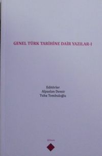 Genel Türk Tarihine Dair Yazılar I