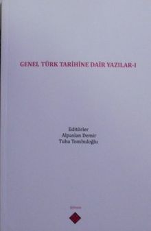 Genel Türk Tarihine Dair Yazılar I