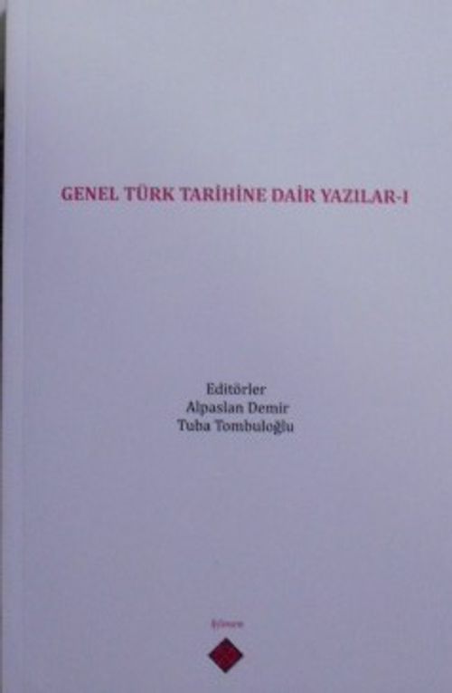 Genel Türk Tarihine Dair Yazılar I