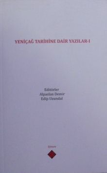 Yeniçağ Tarihine Dair Yazılar I