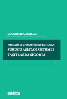 Sürücü Asistan Sistemli Taşıtlarda Sigorta