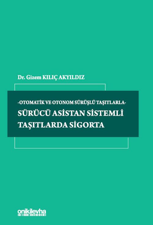 Sürücü Asistan Sistemli Taşıtlarda Sigorta