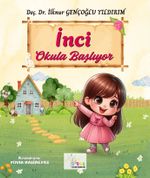 İnci Okula Başlıyor