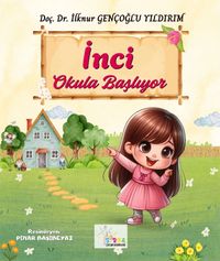 İnci Okula Başlıyor