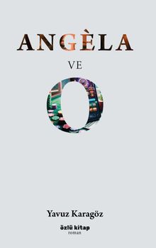 Angela ve O