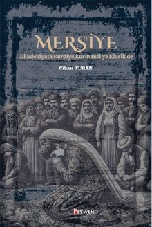 Mersiye & Edebiyata Kurdîya Kurmancî ya Klasîk de