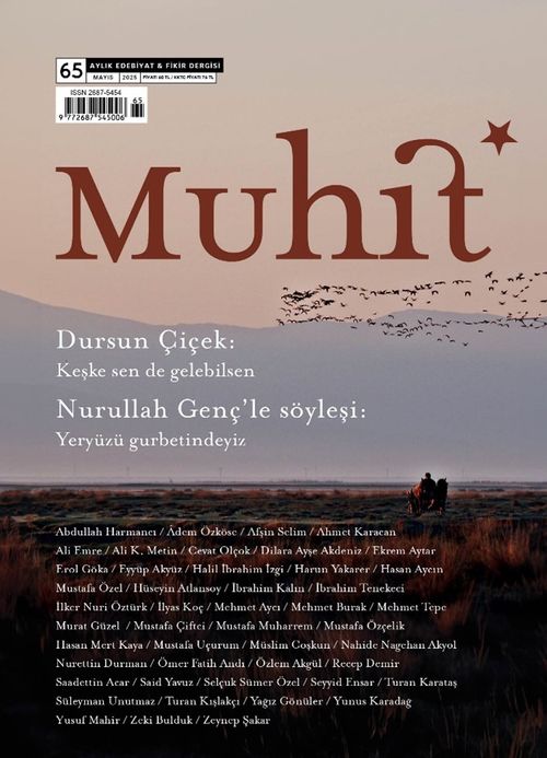 Muhit Dergi Aylık Edebiyat Dergisi Sayı:65 Mayıs 2025