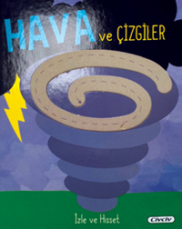 İzle ve Hisset - Hava ve Çizgiler