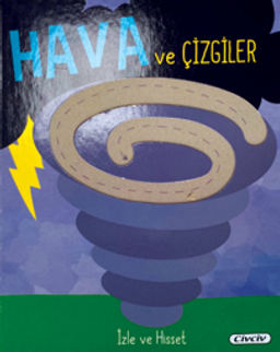 İzle ve Hisset - Hava ve Çizgiler