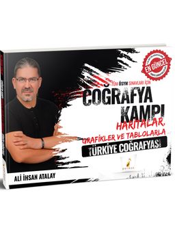 Tüm ÖSYM Sınavları için Coğrafya Kampı Haritalar Grafikler ve Tablolarla Türkiye Coğrafyası
