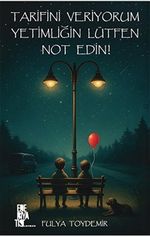 Tarifini Veriyorum Yetimliğin Lütfen Not Edin!