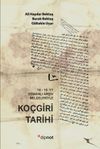 Ko&ccedil;giri Tarihi & 16 - 19. yy Osmanlı Arsiv Belgeleriyle