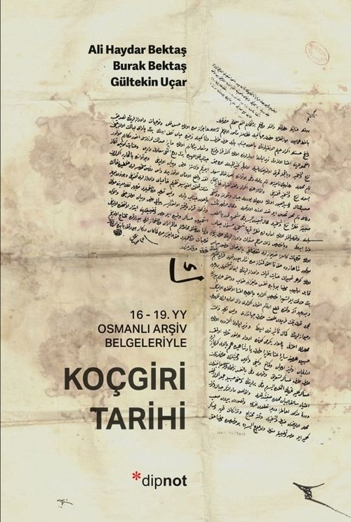 Koçgiri Tarihi & 16 - 19. yy Osmanlı Arsiv Belgeleriyle