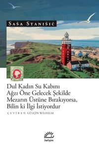 Dul Kadın Su Kabını Ağzı Öne Gelecek Şekilde Mezarın Üstüne Bırakıyorsa, Bilin Ki İlgi İstiyordur