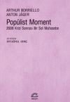 Pop&uuml;list Moment & 2008 Krizi Sonrası Bir Sol Muhasebe