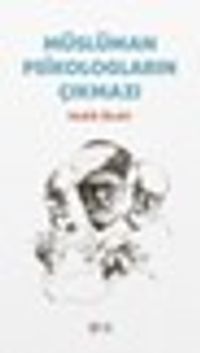 Müslüman Psikologların Çıkmazı