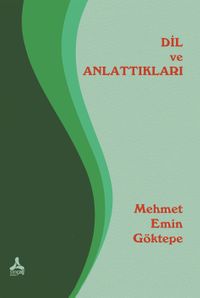 Dil ve Anlattıkları