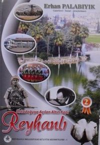 Ortadoğuya Açılan Altın Kapı Reyhanlı  (Kod: 11-A-44)