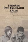 Sırlarım İpte Asılı Kaldı Balım