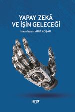Yapay Zeka ve İşin Geleceği