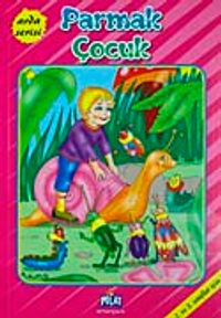 Parmak Çocuk (2. ve 3. Sınıflar İçin) / Arda Serisi