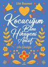 Kocacığım Bana Hikayeni Anlat