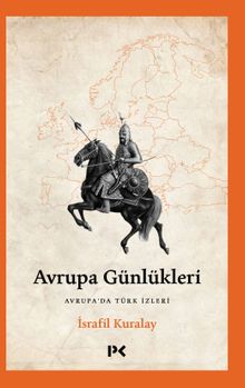 Avrupa Günlükleri & Avrupa'da Türk İzleri