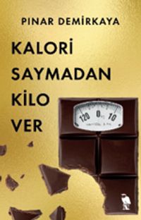 Kalori Saymadan Kilo Ver