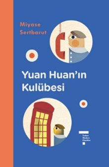 Yuan Huan'ın Kulübesi & Tudem Modern Klasikler
