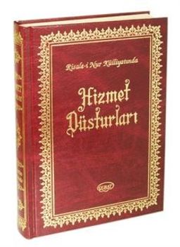 Hizmet Düsturları - Risale-i Nur Külliyatından