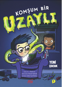 Komşum Bir Uzaylı & Yeni Çocuk