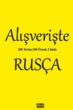 Alışverişte Rusça 250 Terim 250 Örnek Cümle